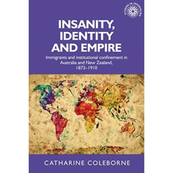 Insanity, Identity and Empire (häftad, eng)