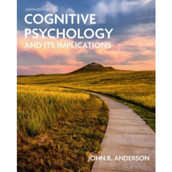 Cognitive Psychology and Its Implications (häftad, eng)