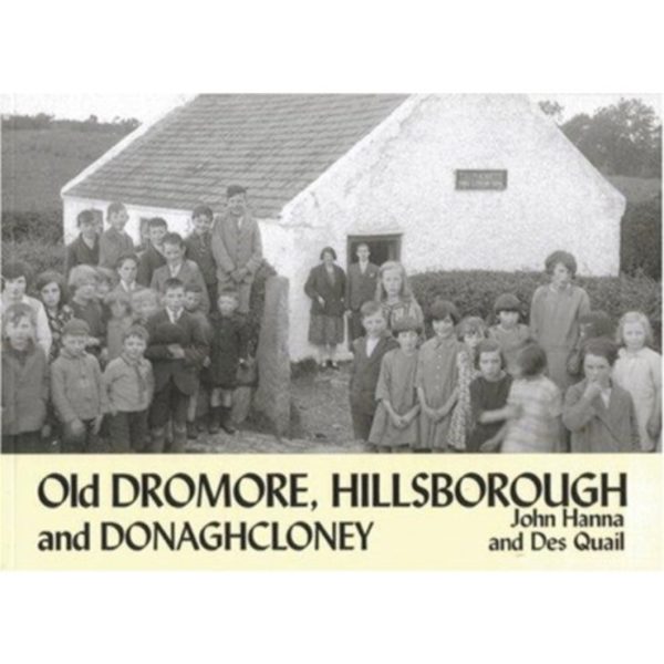 Old Dromore, Hillsborough and Donaghcloney (häftad, eng)