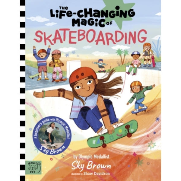 The Life Changing Magic of Skateboarding (inbunden, eng)