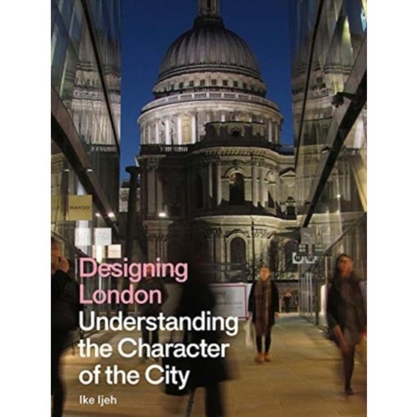 Designing London (inbunden, eng)