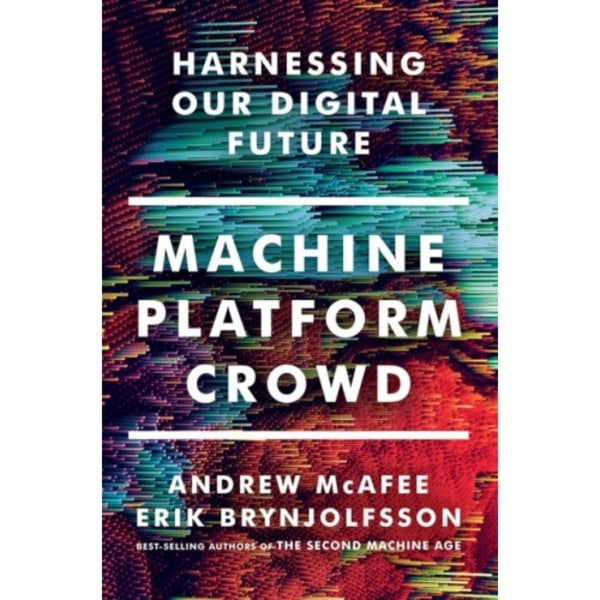 Machine, Platform, Crowd (inbunden, eng)