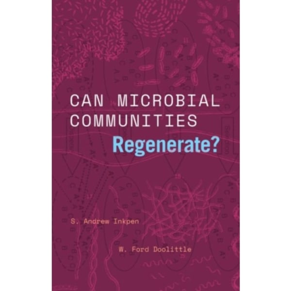 Can Microbial Communities Regenerate? (inbunden, eng)