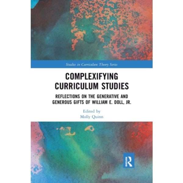 Complexifying Curriculum Studies (häftad, eng)