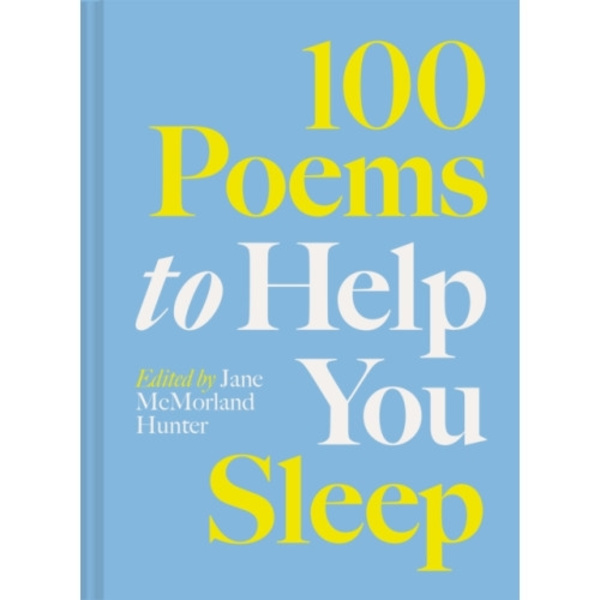 100 Poems to Help You Sleep (inbunden, eng)