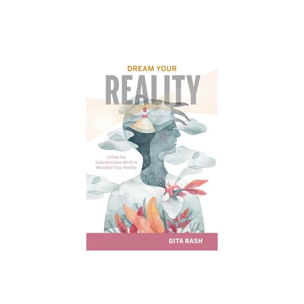 Dream Your Reality (inbunden, eng)