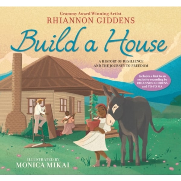 Build a House: A history of resilience and the journey to freedom (inbunden, eng)