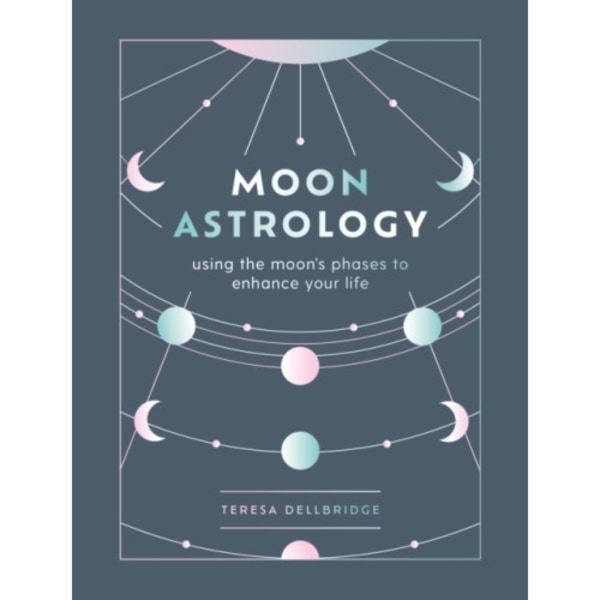 Moon Astrology (inbunden, eng)