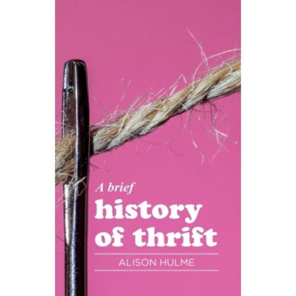 A Brief History of Thrift (inbunden, eng)
