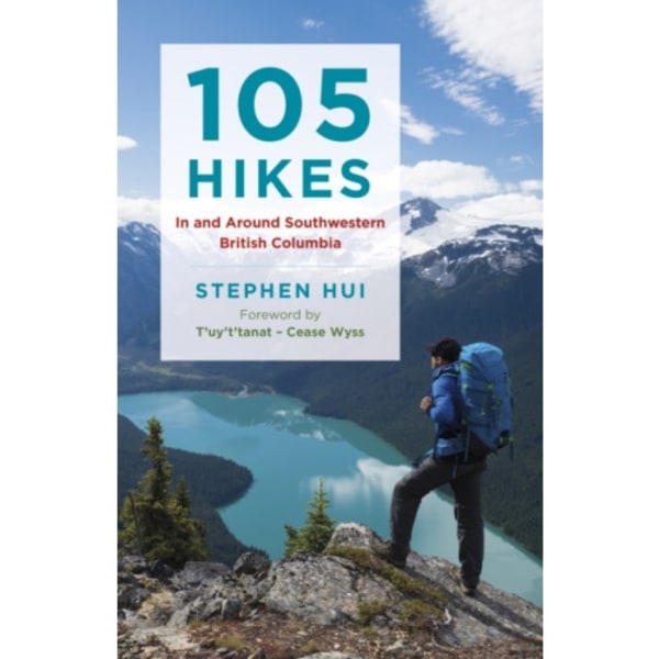 105 Hikes in and Around Southwestern British Columbia (häftad, eng)