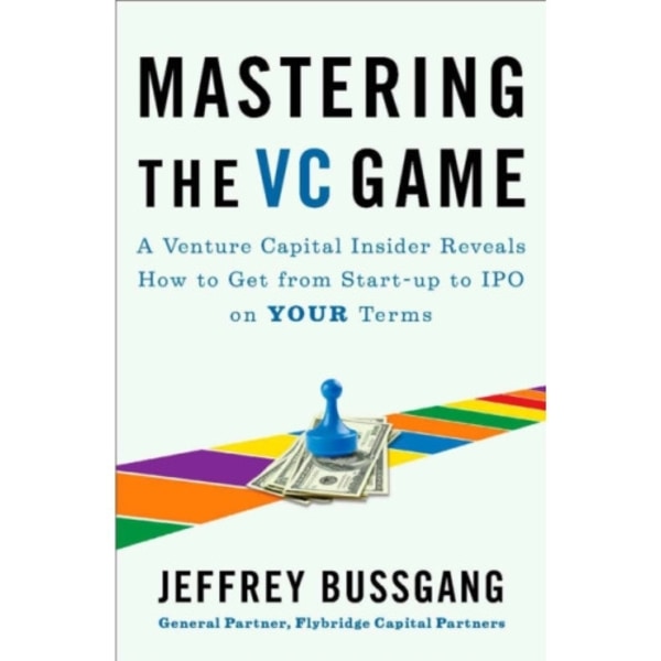 Mastering The Vc Game (häftad, eng)
