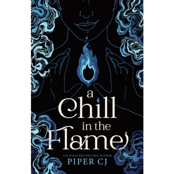 A Chill in the Flame (häftad, eng)