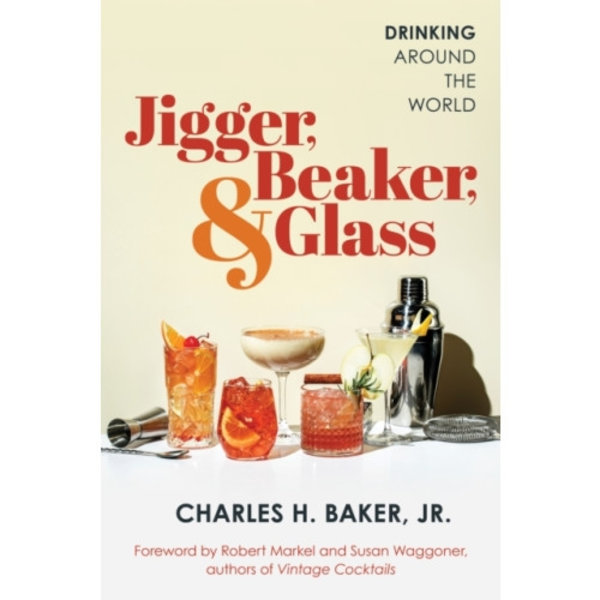 Jigger, Beaker, & Glass (häftad, eng)