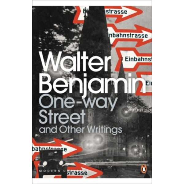 One-Way Street and Other Writings (häftad, eng)