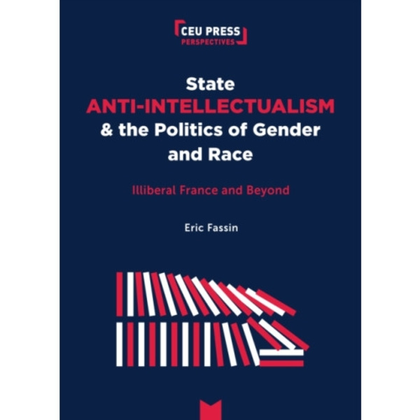 State Anti-Intellectualism and the Politics of Gender and Race (häftad, eng)