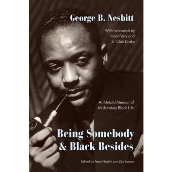 Being Somebody and Black Besides (inbunden, eng)