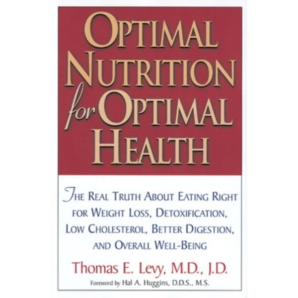 Optimal Nutrition for Optimal Health (häftad, eng)