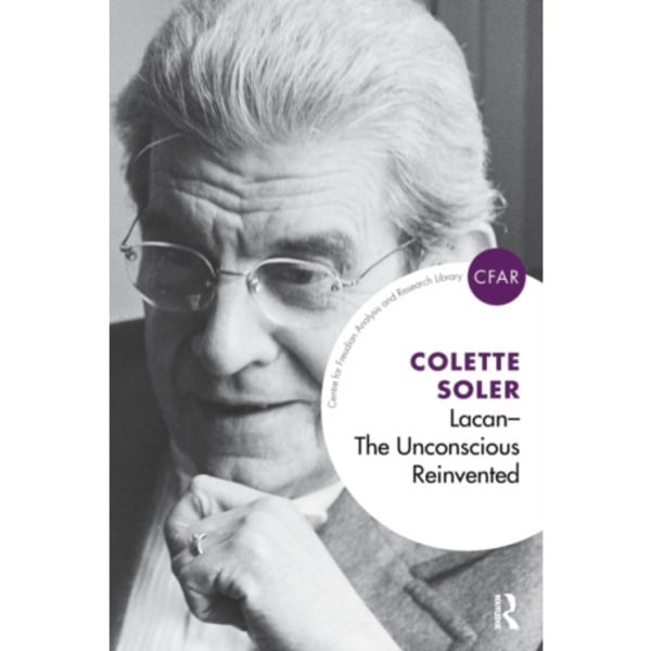Lacan - The Unconscious Reinvented (häftad, eng)