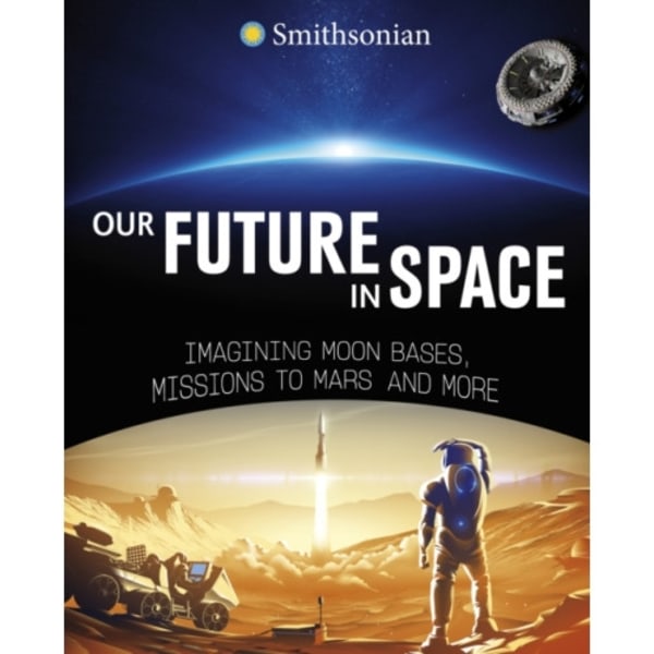 Our Future in Space (inbunden, eng)