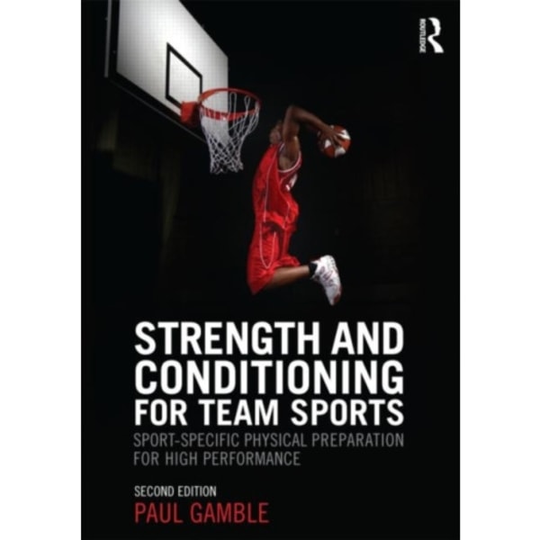 Strength and Conditioning for Team Sports (häftad, eng)