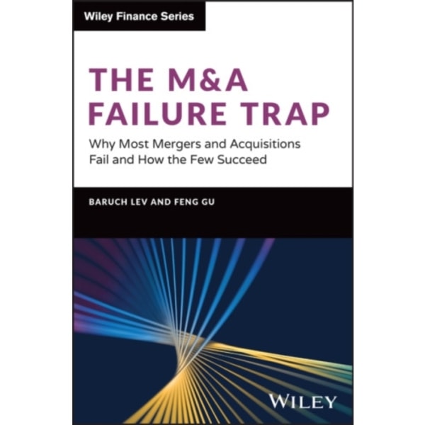 The M&A Failure Trap (inbunden, eng)