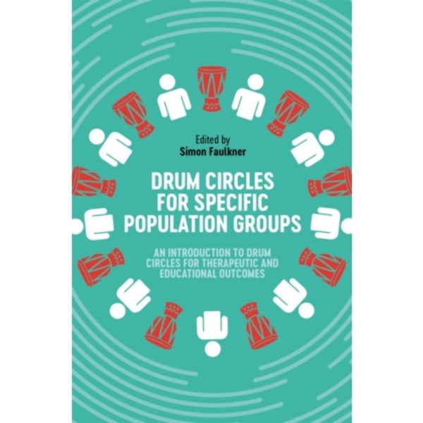 Drum Circles for Specific Population Groups (häftad, eng)