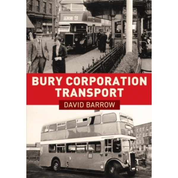 Bury Corporation Transport (häftad, eng)