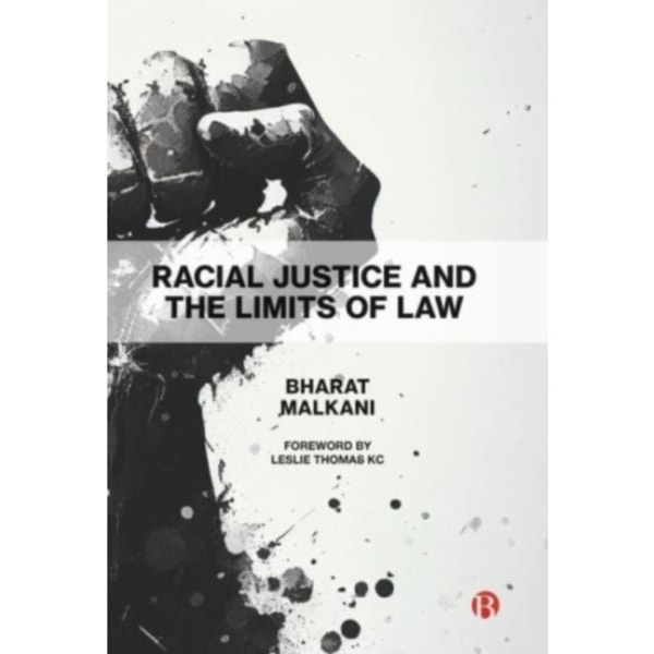 Racial Justice and the Limits of Law (häftad, eng)