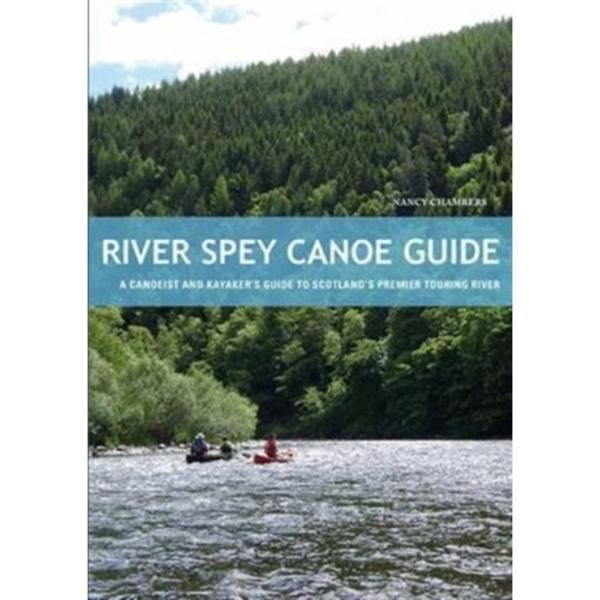 River Spey Canoe Guide (häftad, eng)
