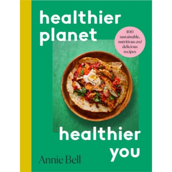 Healthier Planet, Healthier You (häftad, eng)