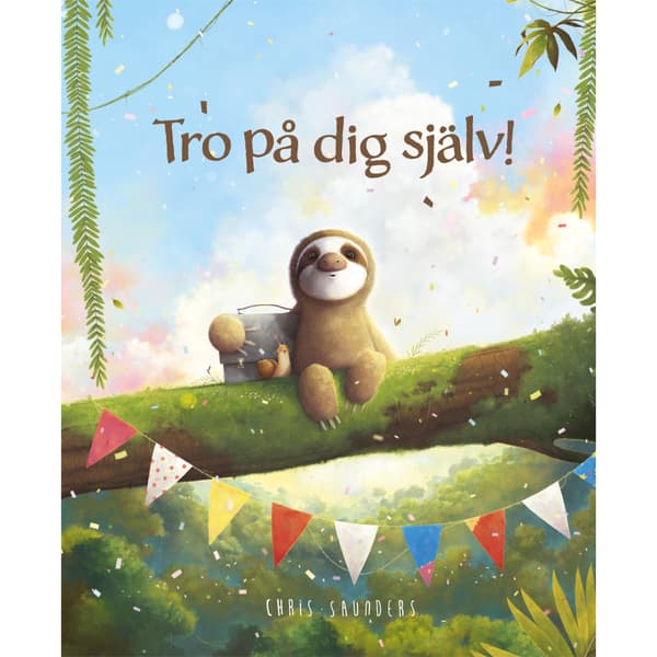 Tro på dig själv! (inbunden)