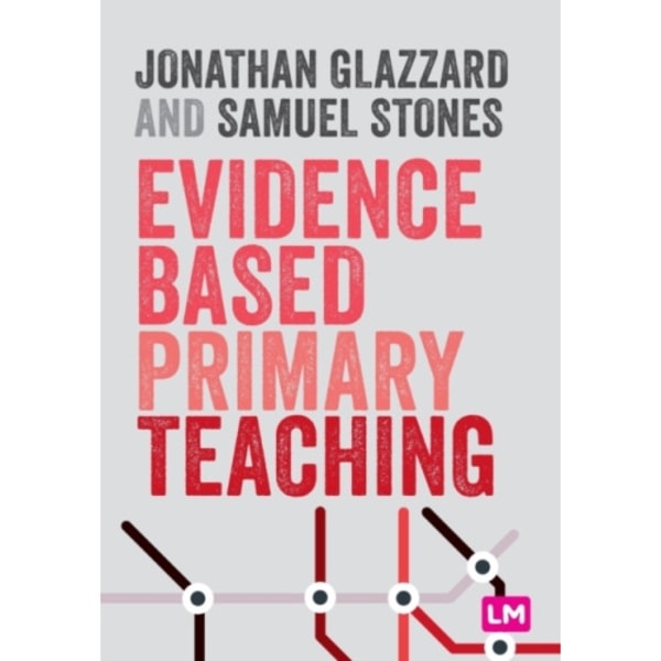 Evidence Based Primary Teaching (häftad, eng)