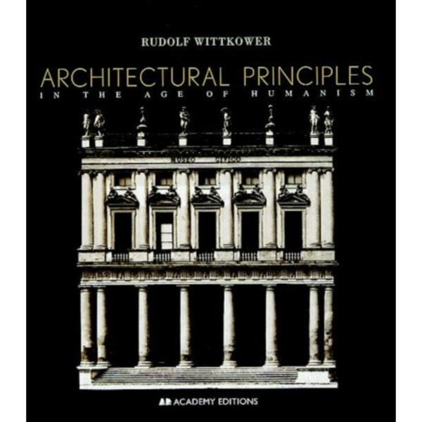 Architectural Principles in the Age of Humanism (häftad, eng)