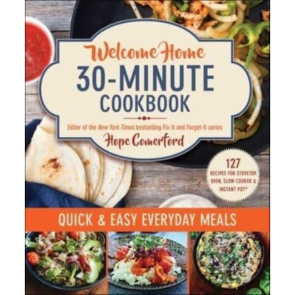 Welcome Home 30-Minute Cookbook (häftad, eng)
