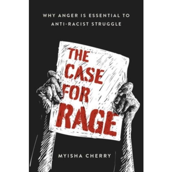 The Case for Rage (inbunden, eng)