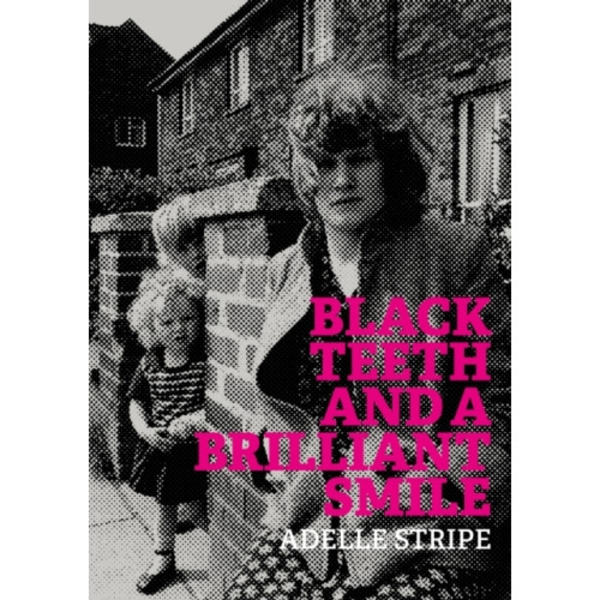 Black Teeth and a Brilliant Smile (häftad, eng)
