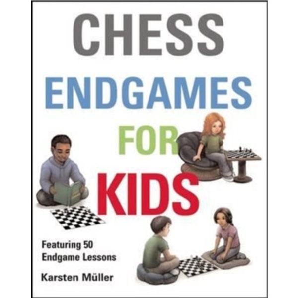 Chess Endgames for Kids (inbunden, eng)