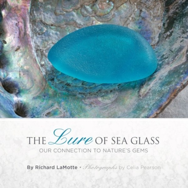 The Lure Of Sea Glass : Our Connection to Nature's Gems (inbunden, eng)