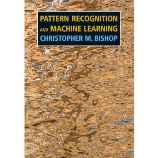 Pattern Recognition and Machine Learning (häftad, eng)