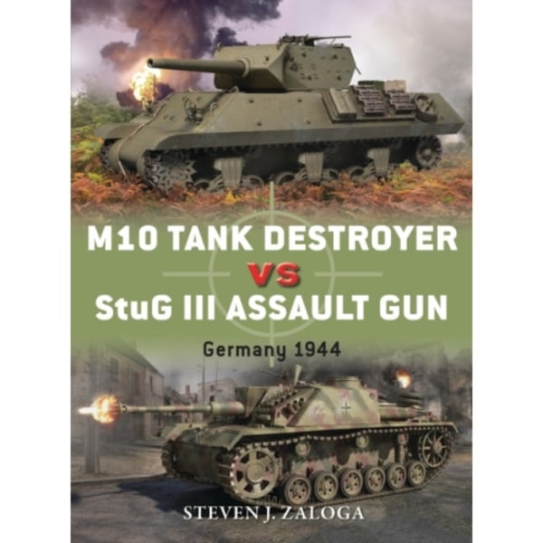 M10 Tank Destroyer vs StuG III Assault Gun (häftad, eng)