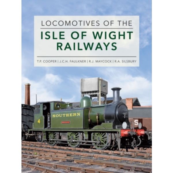 Locomotives of the Isle of Wight Railways (inbunden, eng)