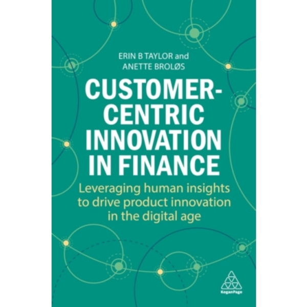 Customer-Centric Innovation in Finance (häftad, eng)