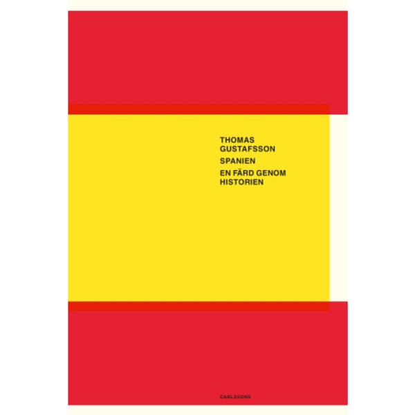 Spanien : en färd genom historien (inbunden)