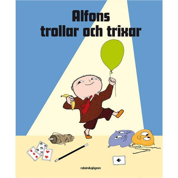 Alfons trollar och trixar (inbunden)