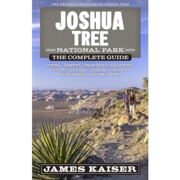 Joshua Tree National Park: The Complete Guide (häftad, eng)