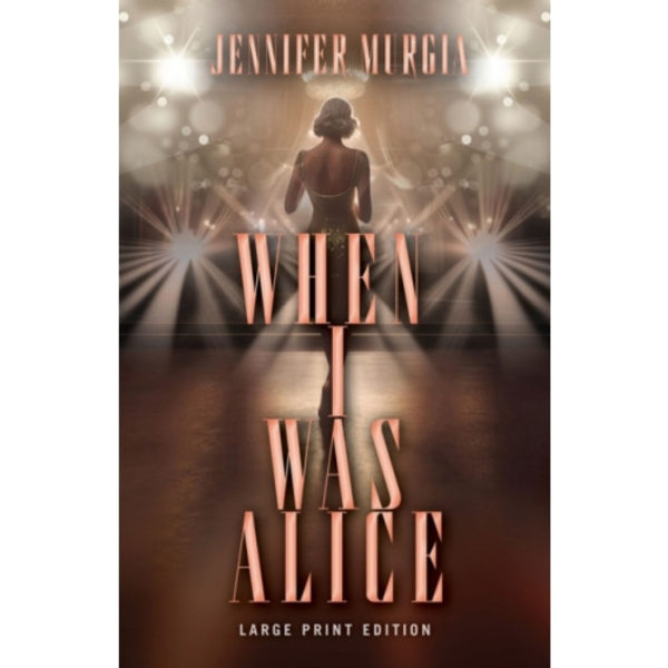 When I Was Alice (häftad, eng)