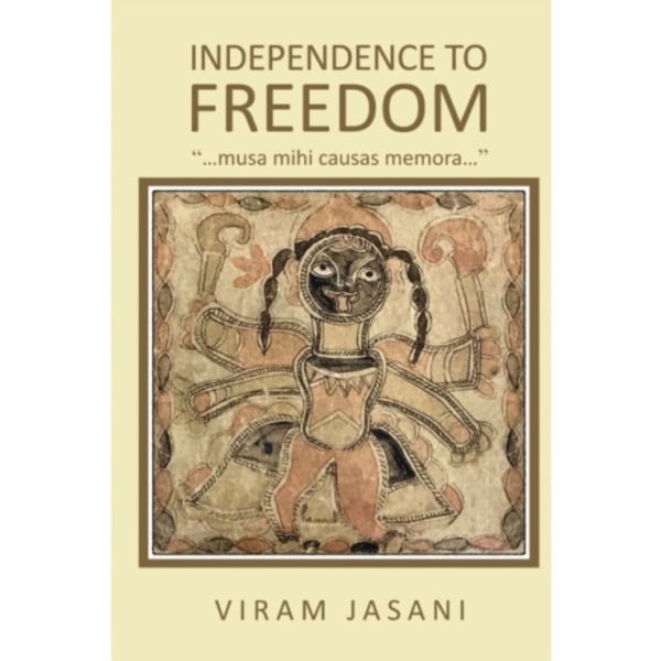 Independence to Freedom (häftad, eng)