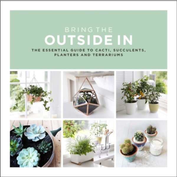 Bring The Outside In (inbunden, eng)