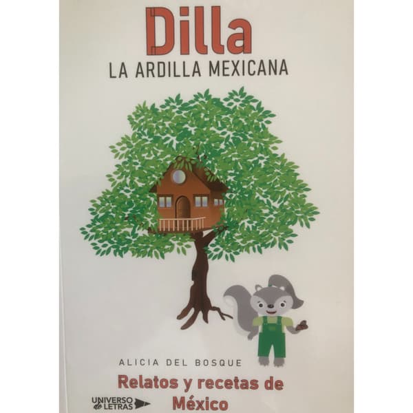 Dilla, la ardilla mexicana (häftad, spa)