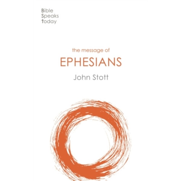 The Message of Ephesians (häftad, eng)